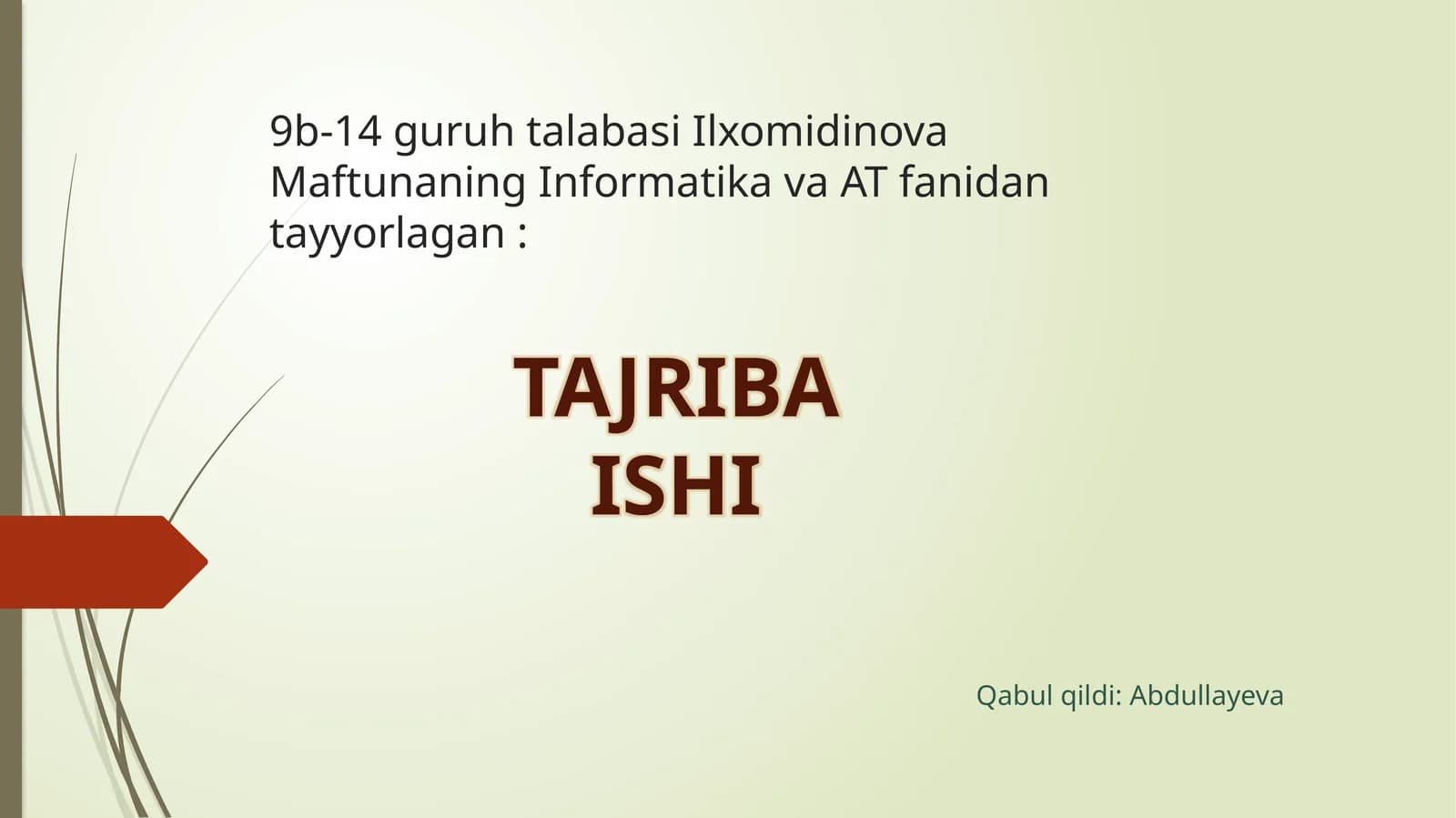 Ilxomidinova Maftunaning Informatika va AT-fanidan tayyorlagan
