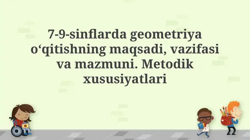 Geometriyani 7-9-sinflarda o'qitish