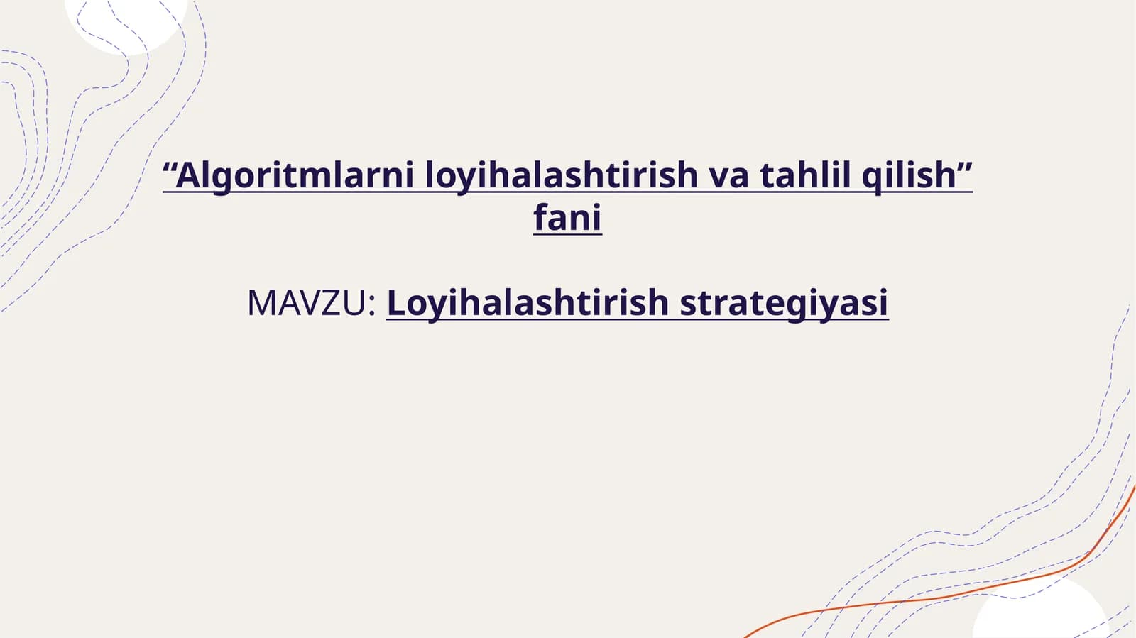 Algoritmlarni loyihalashtirish va tahlil qilish