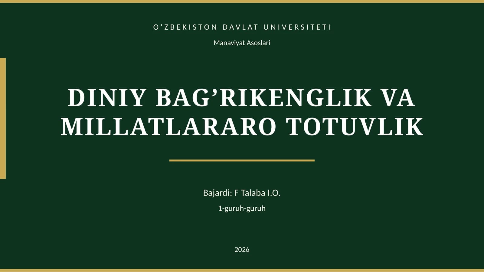 DINIY BAG’RIKENGLIK VA MILLATLARARO TOTUVLIK