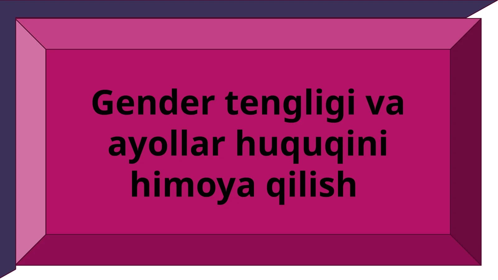 Ayollar huquqi va gender tengligi