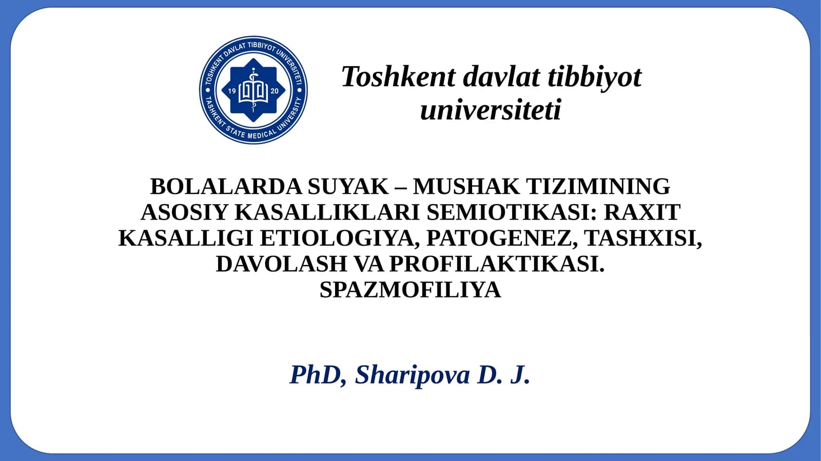 BOLALARDA SUYAK – MUSHAK TIZIMINING ASOSIY KASALLIKLARI SEMIOTIKASI