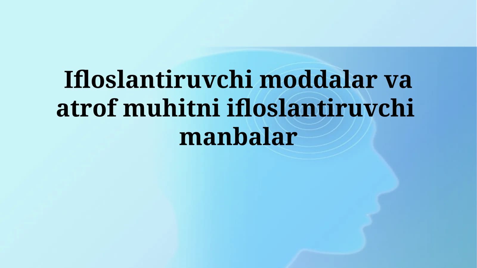 Ifloslantiruvchi moddalar va atrof muhitniifloslantiruvchimanbalar