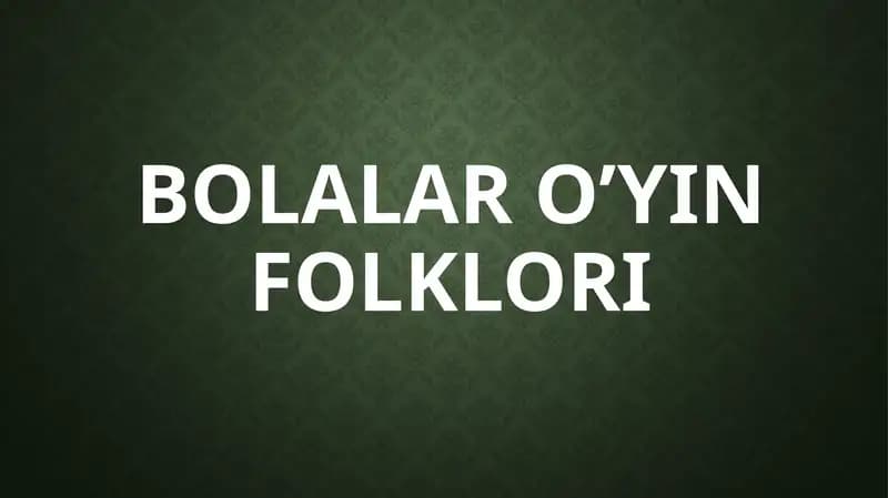 Bolalar o'yin folklori