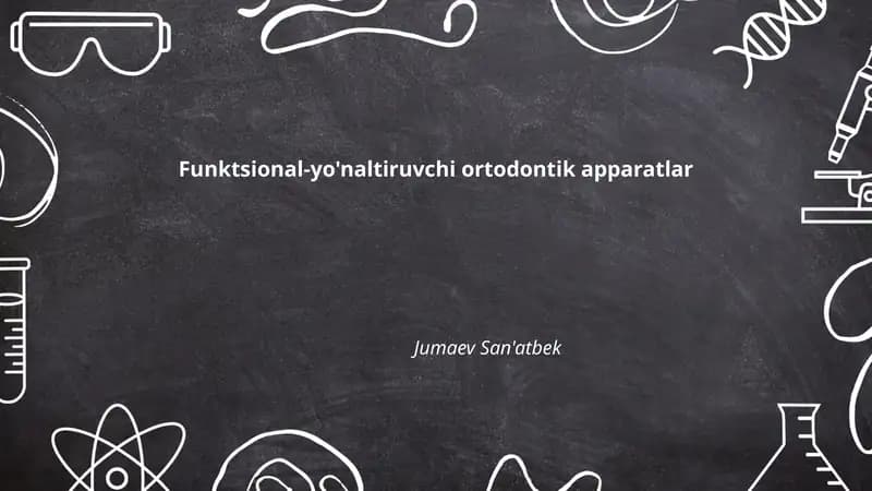 Funktsional-yo'naltiruvchi ortodontik apparatlar
