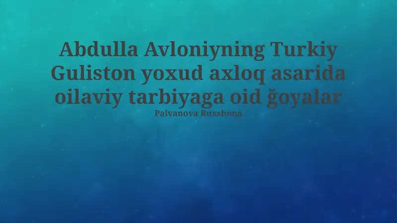 Turkiston Gulistoni Oʻrni (Abdulla Avloni)