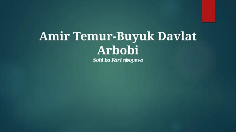 Amir Temur-Buyuk Davlat Arbobi