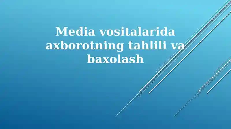 Mediavositalaridaxborotning tahlilivabaxolash
