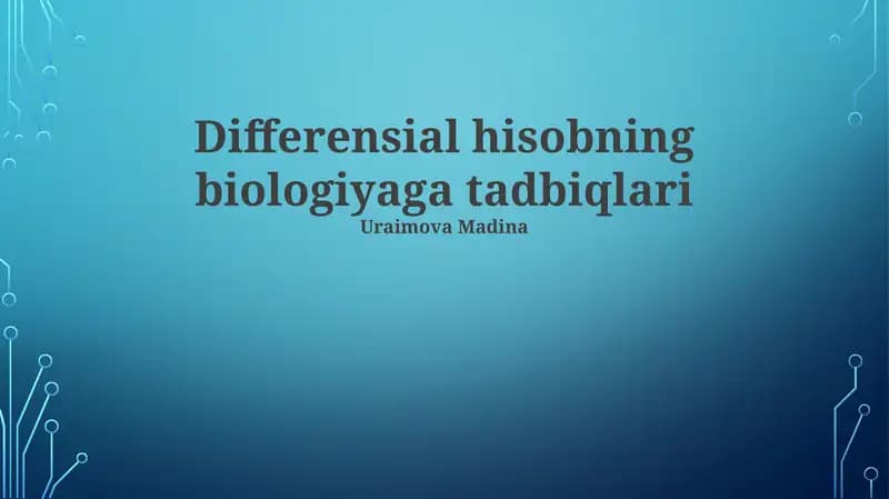 Differensial hisobning biologiyaga tadbiqlari