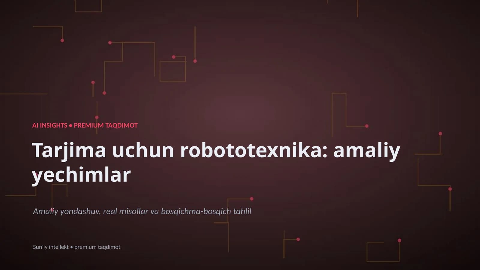 Tarjima uchun robototexnika: amaliy yechimlar