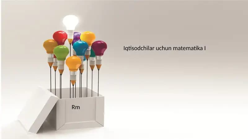 Iqtisodchilar uchun matematika I