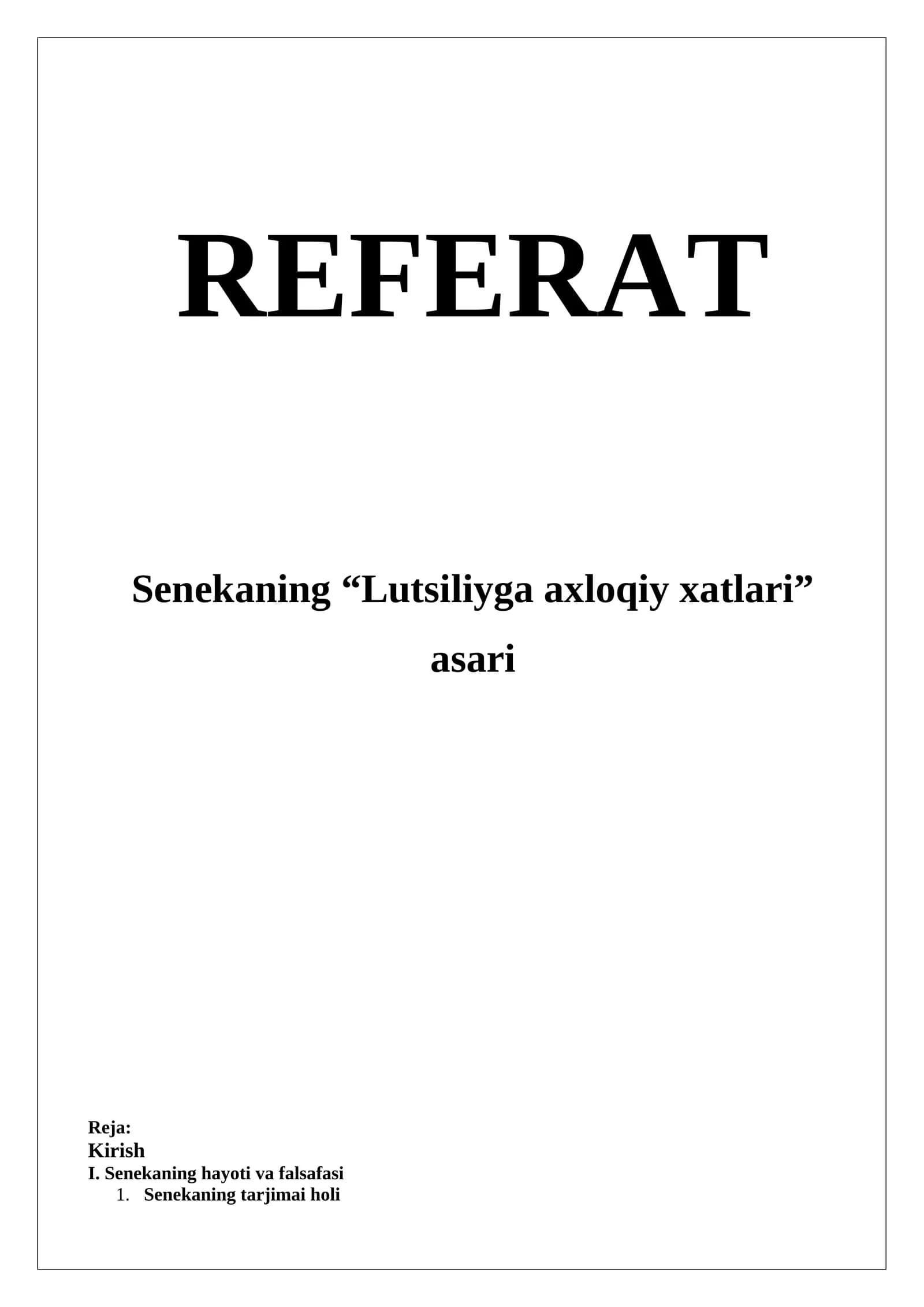 Senekaning “Lutsiliyga axloqiy xatlari” asari REFERAT