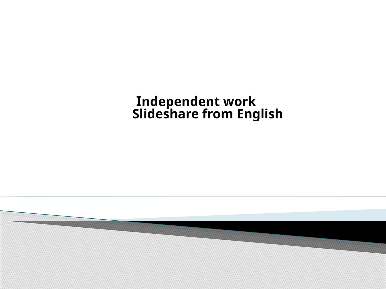 Independent workSlideshare from English