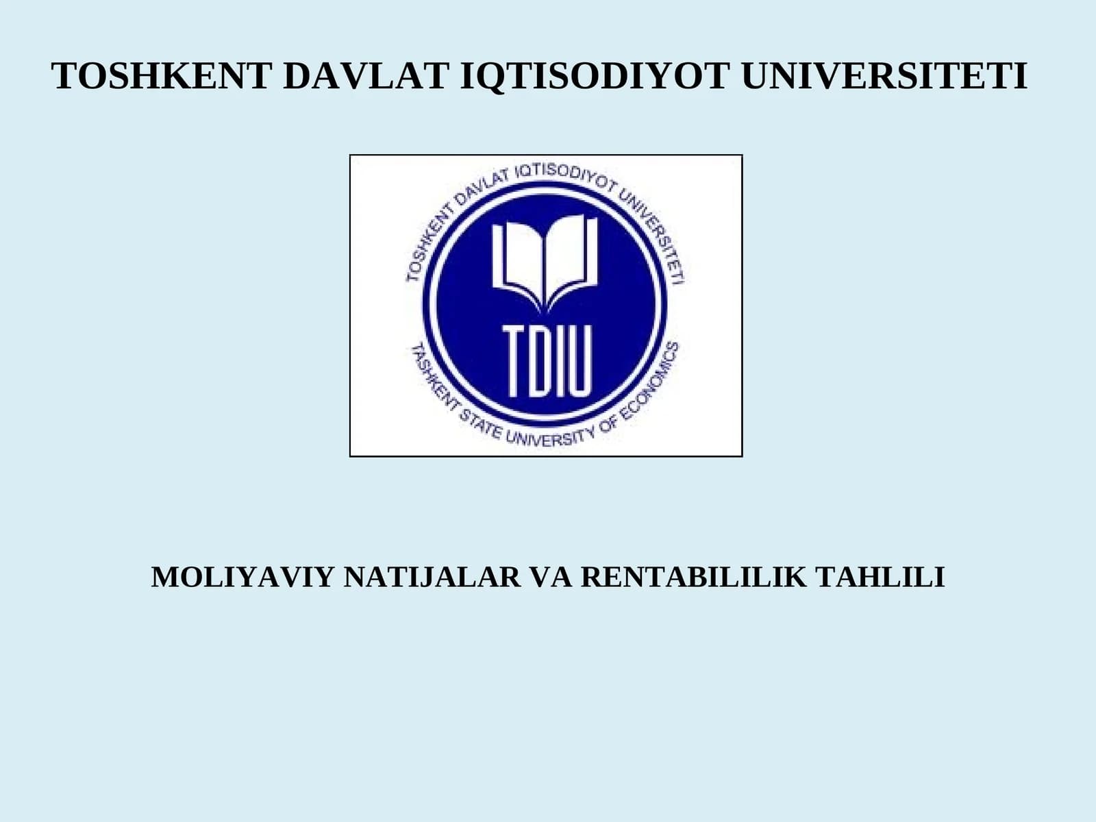 MOLIYAVIY NATIJALAR VA RENTABILILIK TAHLILI