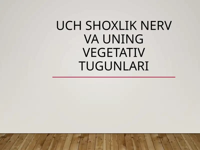 Uch Shoxlik Nerv va Uning Vegetativ Tugunlari