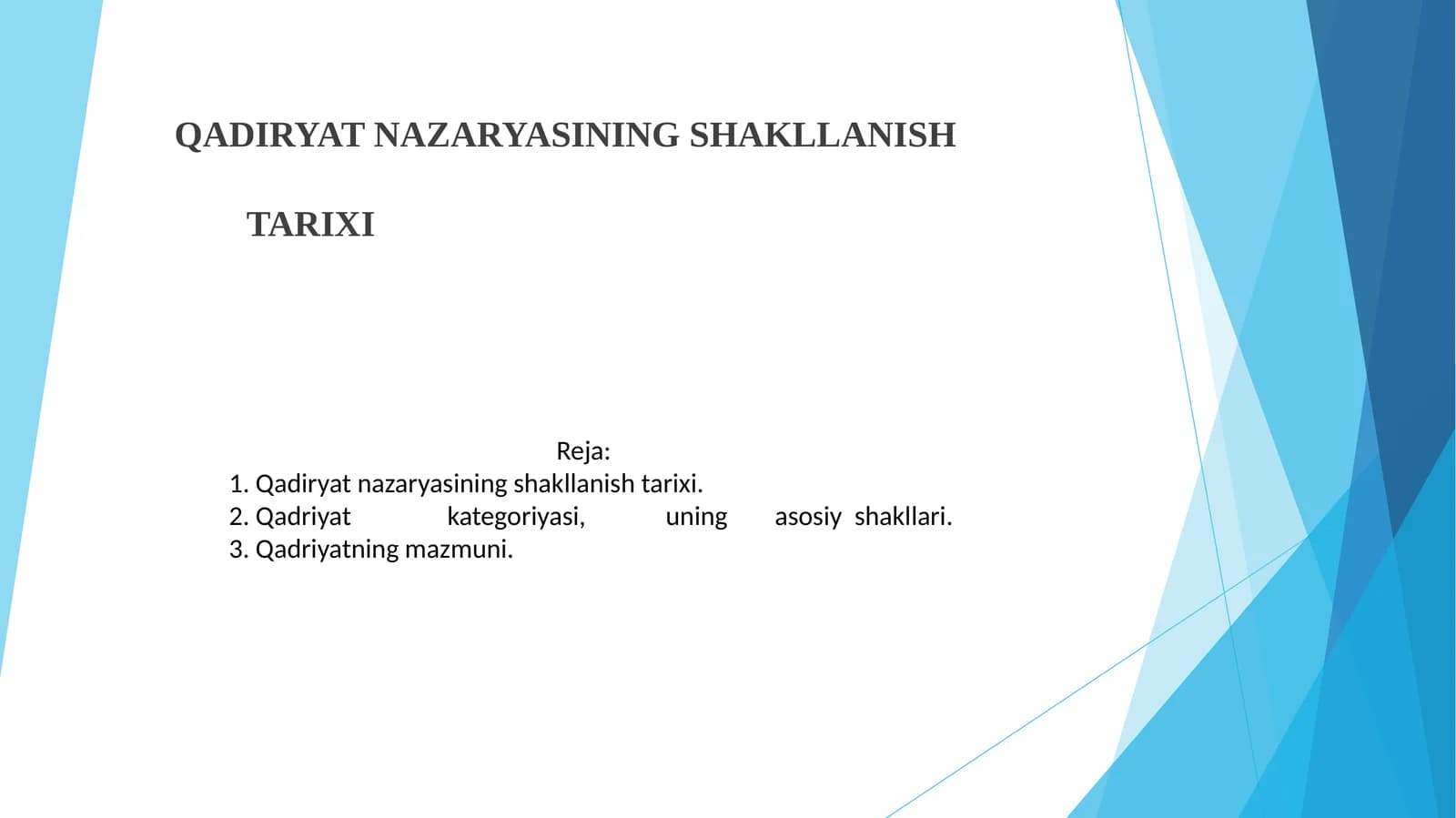 QADIRYAT NAZARYASINING SHAKLLANISH TARIXI
