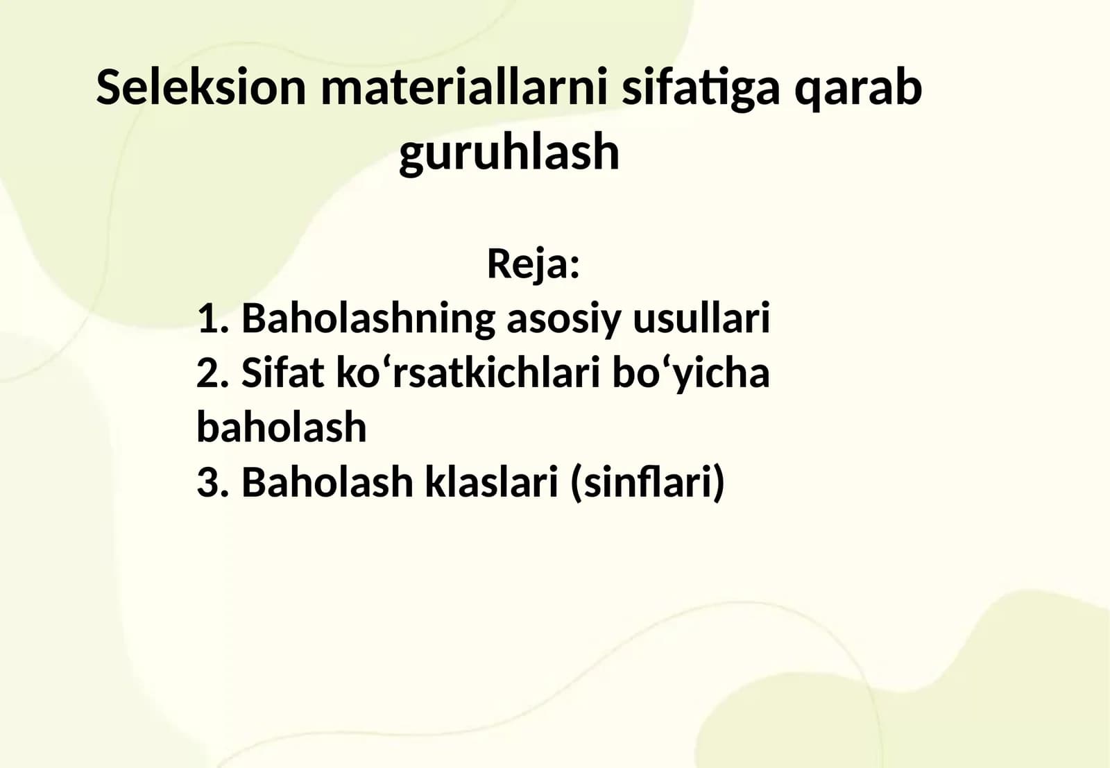 Seleksion materiallarni sifatiga qarab guruhlash