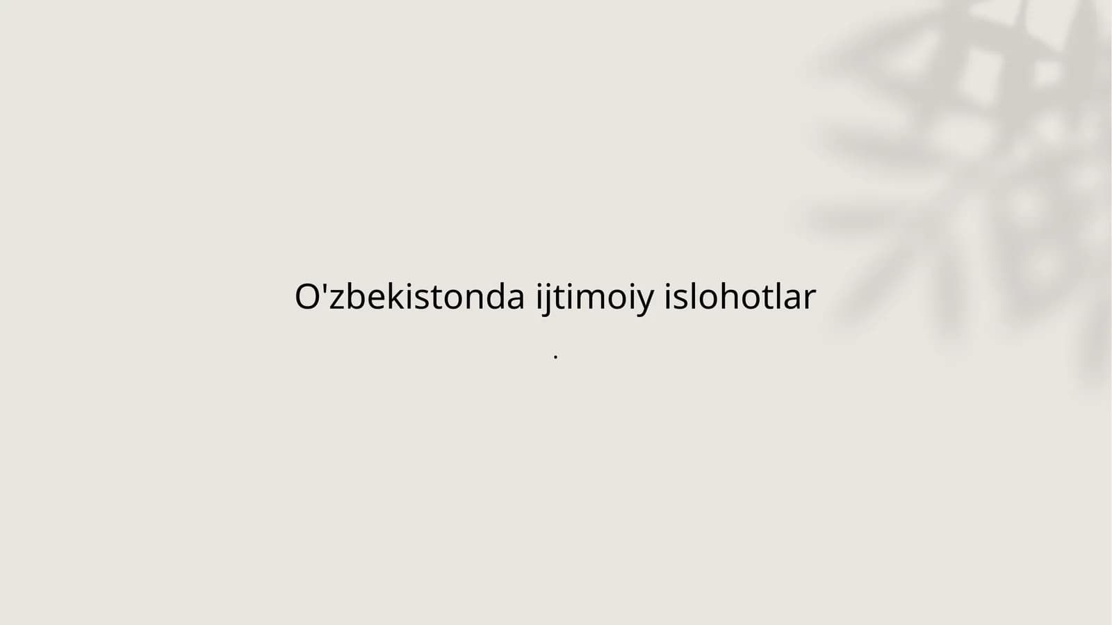 O'zbekistonda ijtimoiy islohotlar