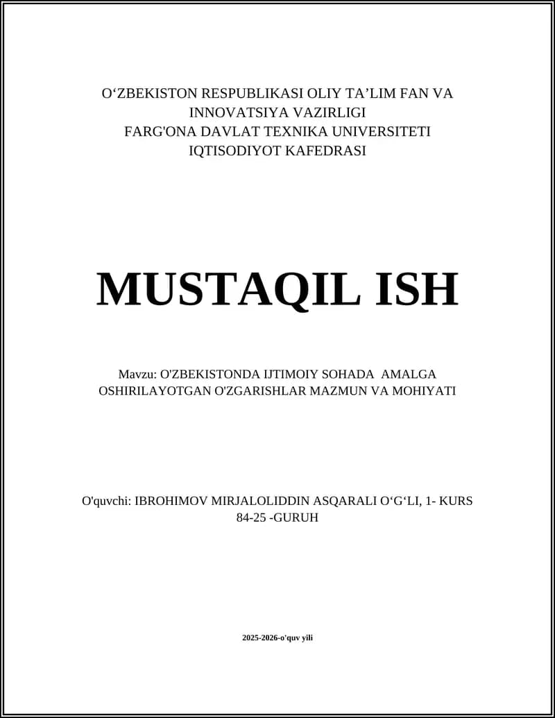 O'ZBEKISTONDA IJTIMOIY SOHADA AMALGA OSHIRILAYOTGAN O'ZGARISHLAR MAZMUN VA MOHIYATI