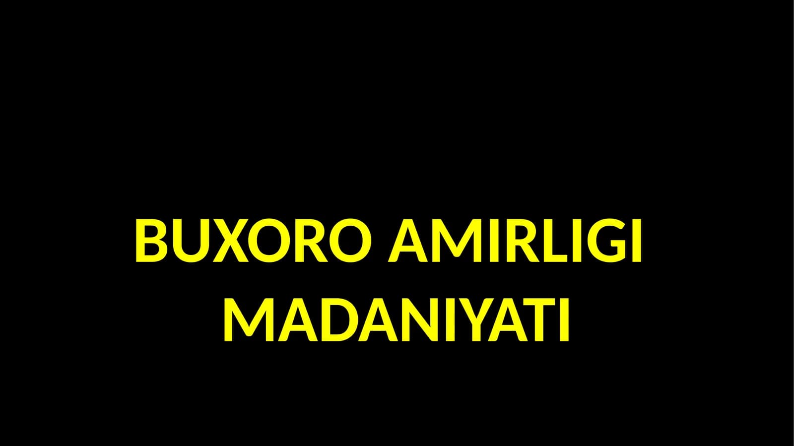 BUXORO AMIRLIGI MADANIYATI