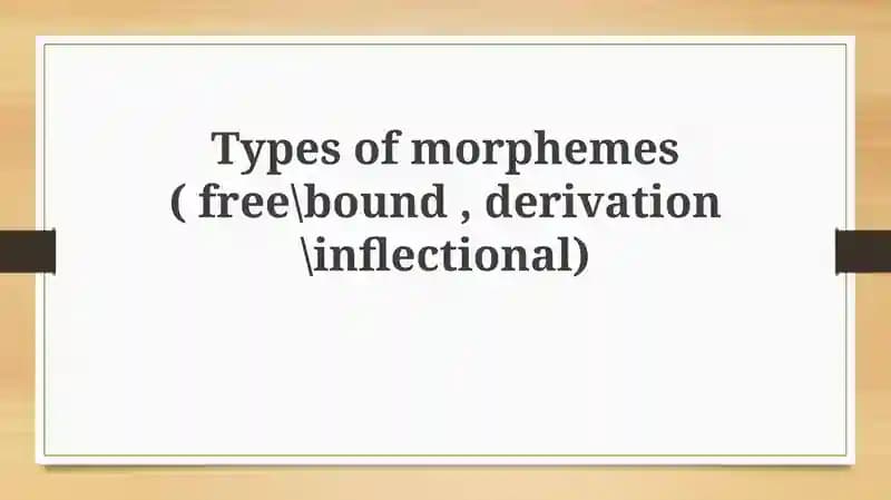 Types of morphemes
