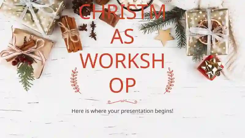 CHRISTMAS WORKSHOP