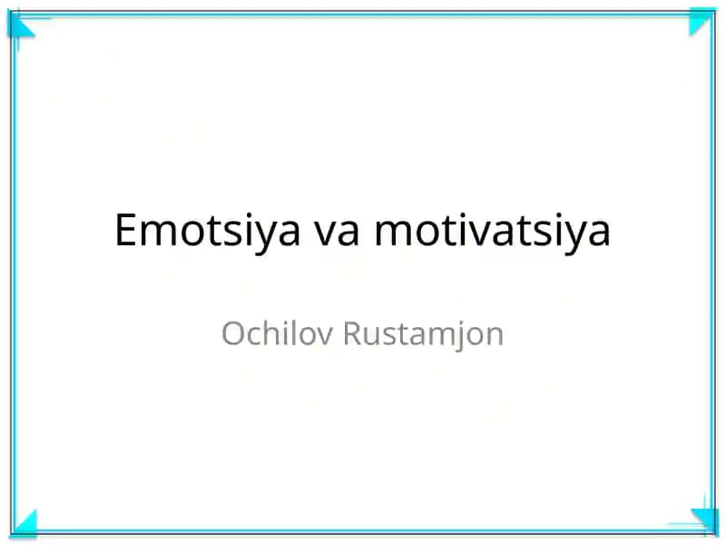 Emotsiya va motivatsiya