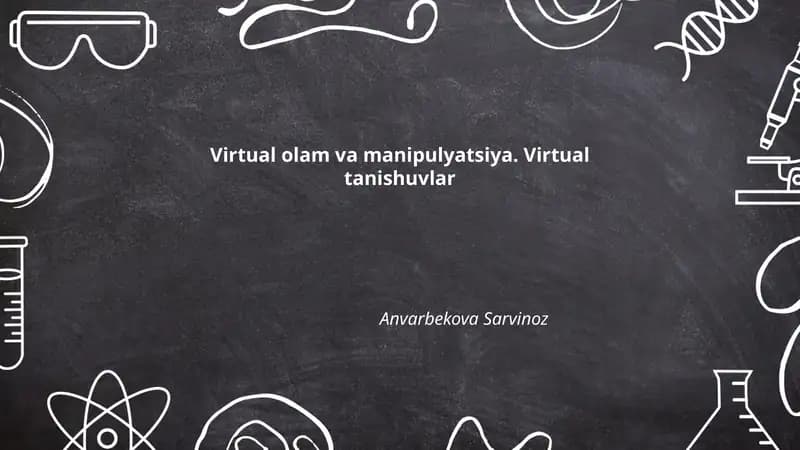 Virtual olam va manipulyatsiya. Virtual tanishuvlar