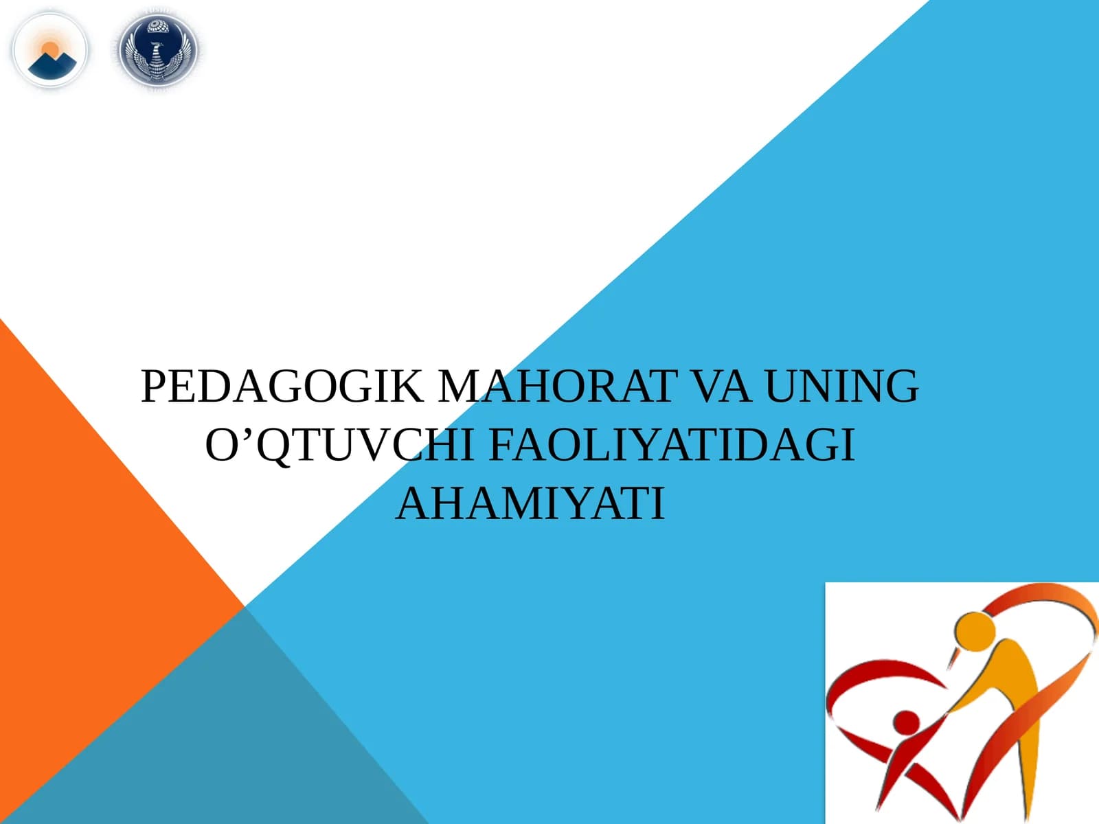 Mahorat va uning o’qtuvchi faoliyatidagi ahamiyati