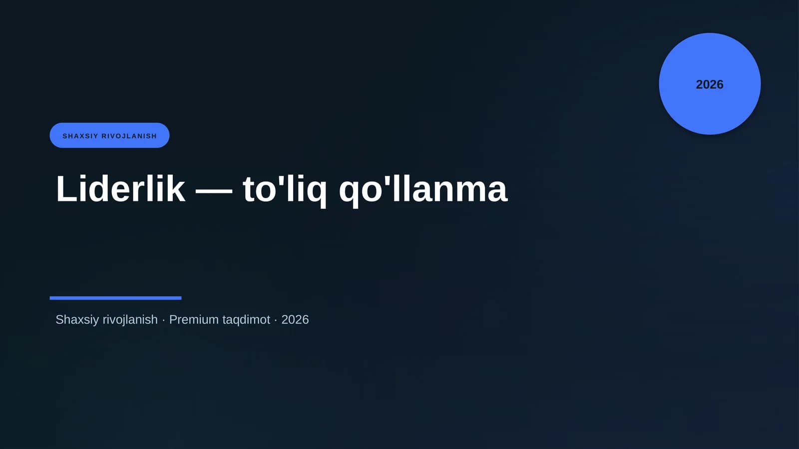 Liderlik — to'liq qo'llanma