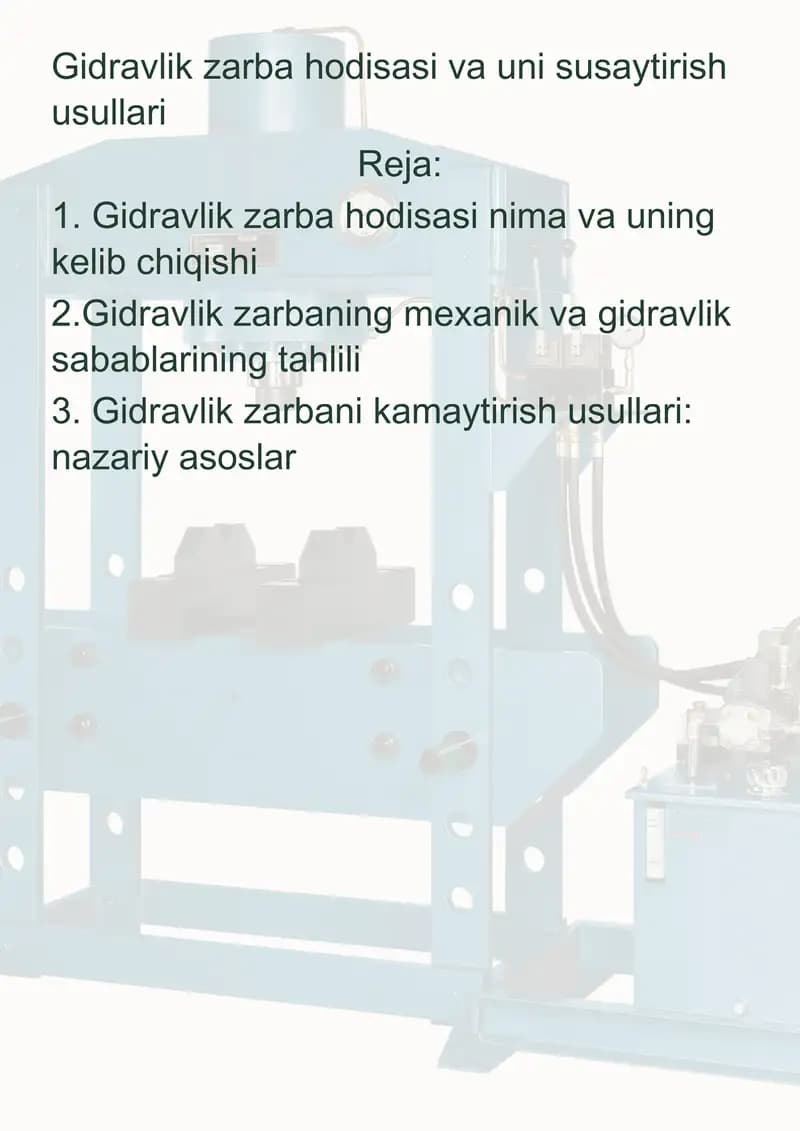 Gidravlik zarba hodisasi va uni susaytirish usullari
