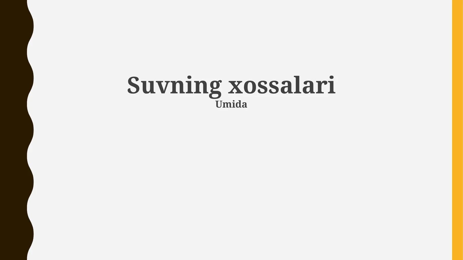 Suvning xossalari