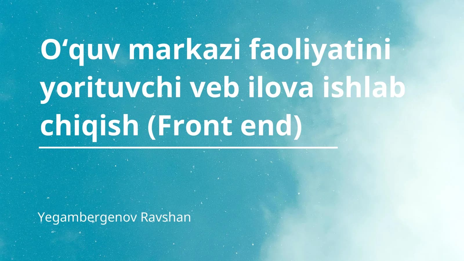O‘quv markazi faoliyatini yorituvchi veb ilova ishlab chiqish (Front end)