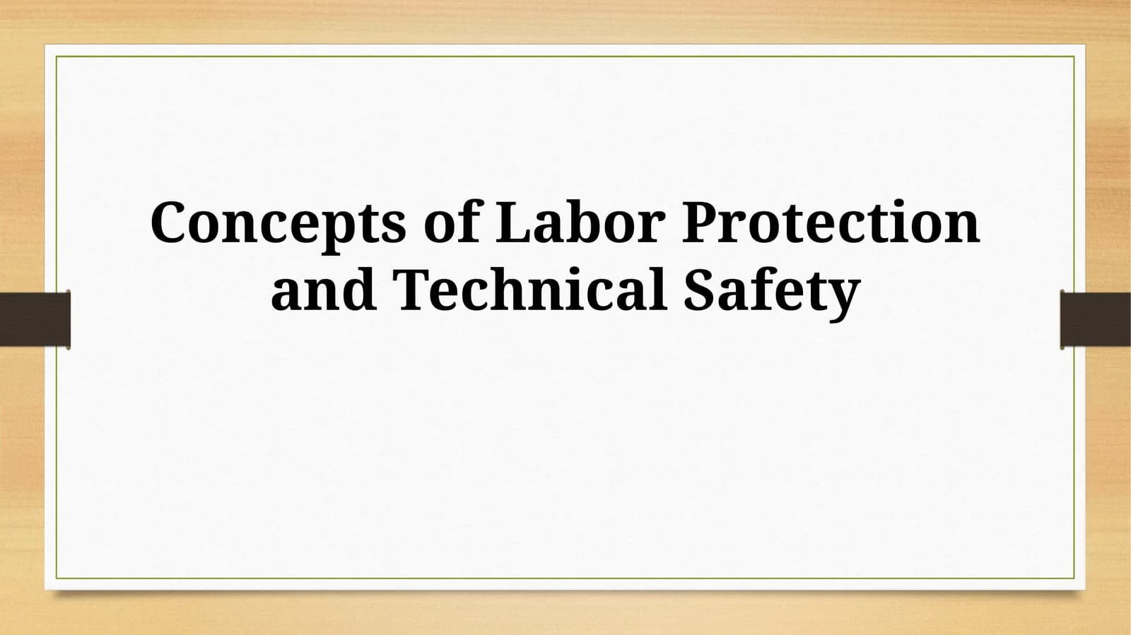 Concepts of Labor Protection and Technical Safety