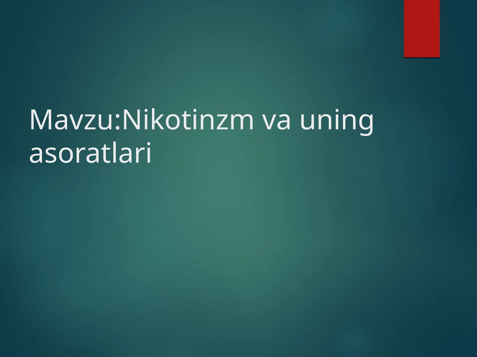 Nikotinzm va uning asoratlari