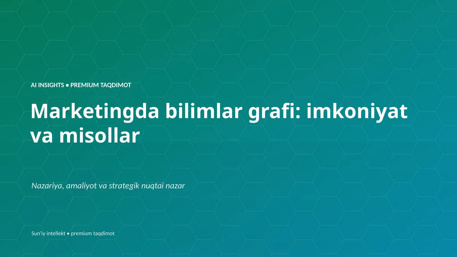 Marketingda bilimlar grafi: imkoniyat va misollar