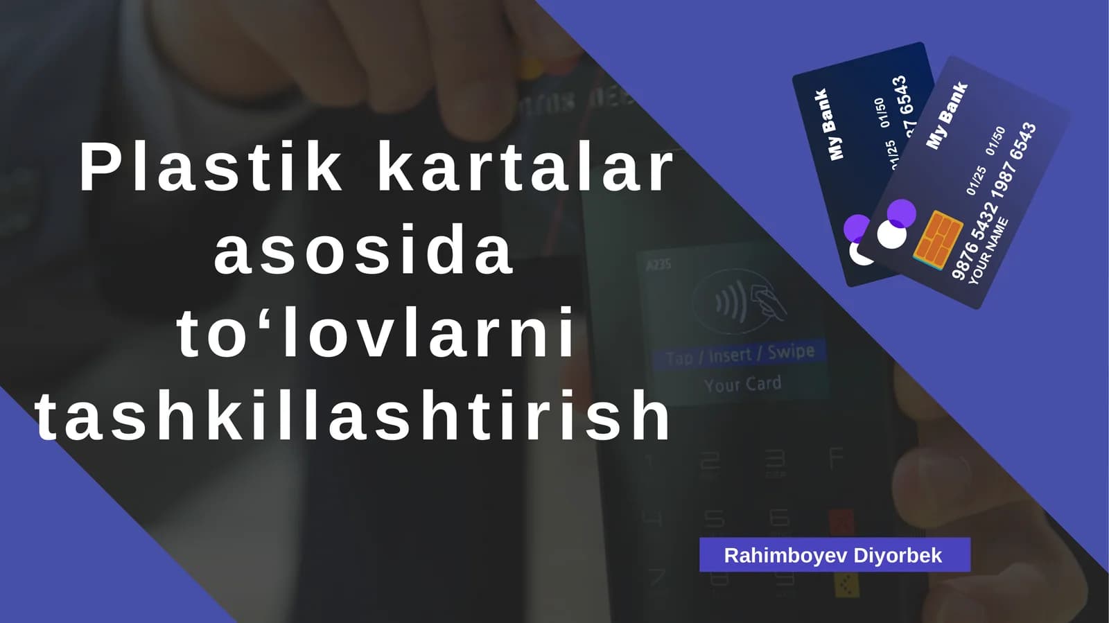 Plastik kartalar asosida to‘lovlarni tashkillashtirish