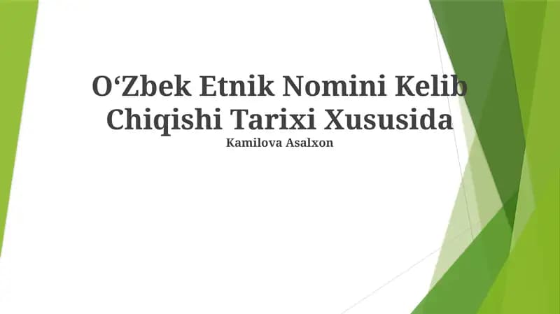 O‘zbek Etnik Nomini Kelib Chiqishi Tarixi Xususida