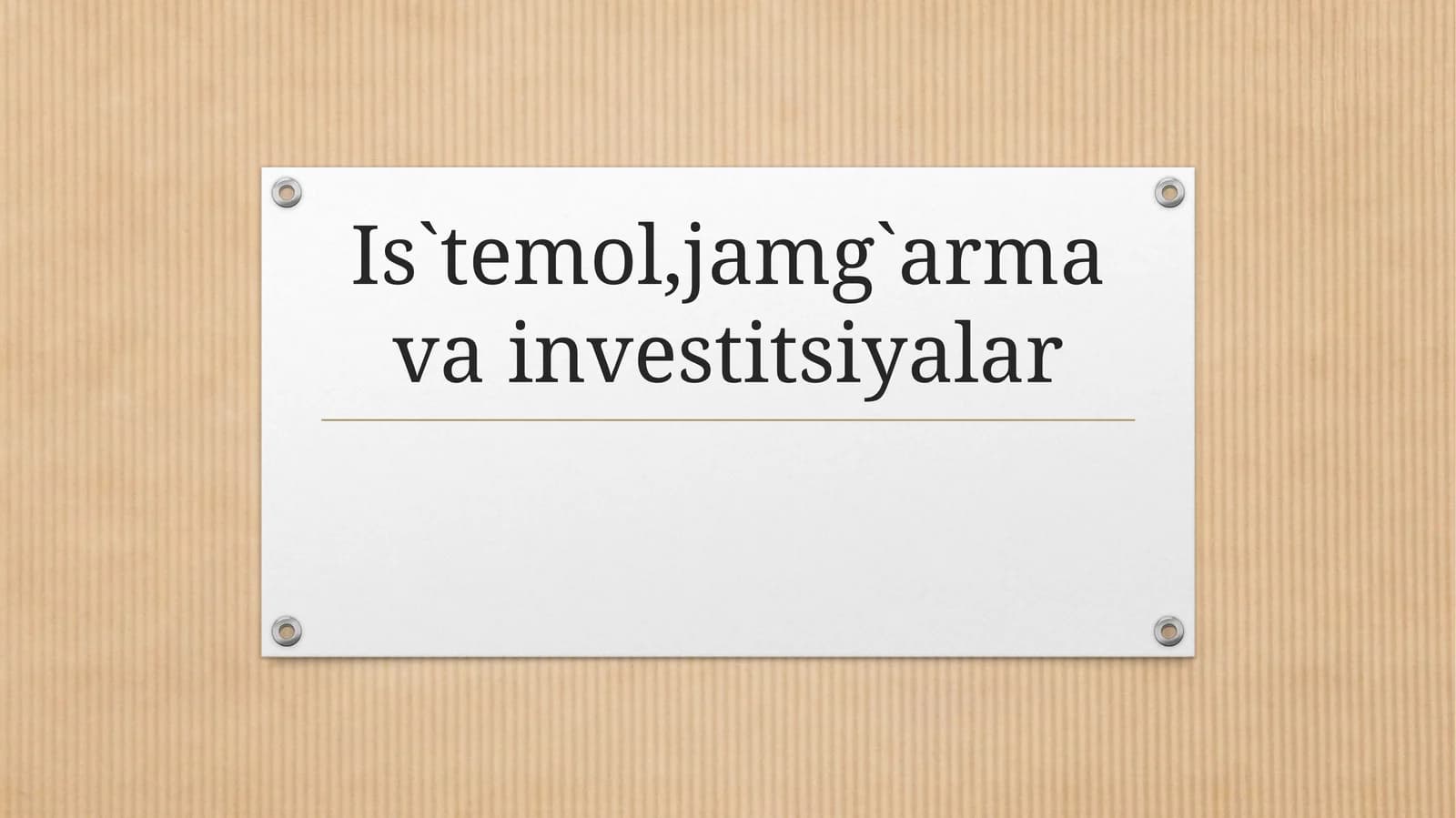 Isteʼmol,jamg`arma va investitsiyalar