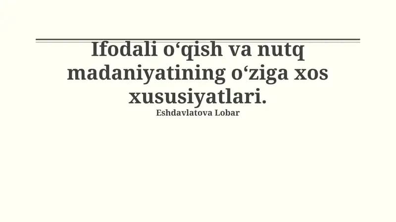 Ifodali oʻqish va nutq madaniyatining oʻziga xos xususiyatlari