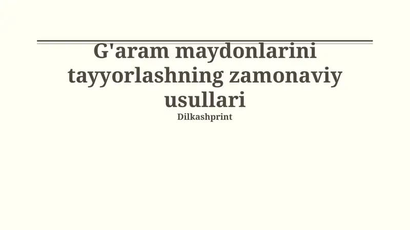 Zamonaviy yer tayyorlashning zamonaviy usullari