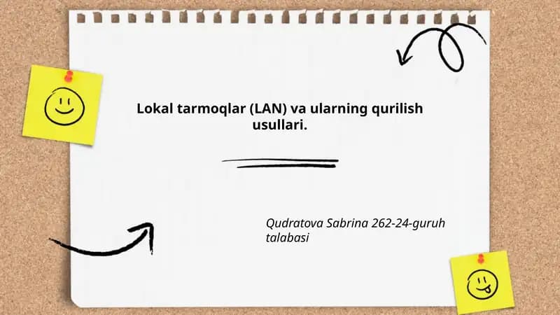 Lokal tarmoqlar (LAN) va ularning qurilish usullari.