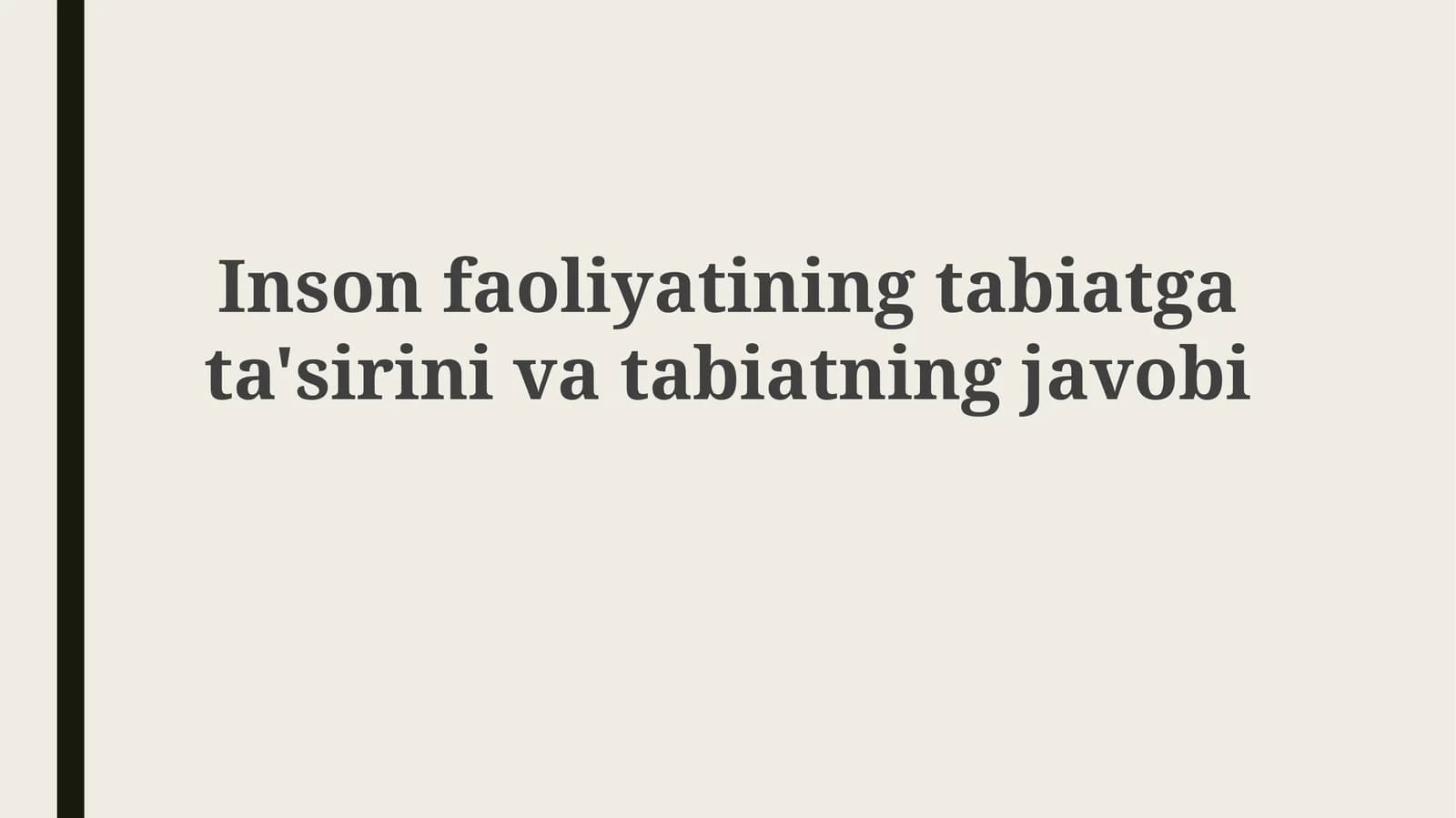 Inson faoliyatining tabiatga ta'siri