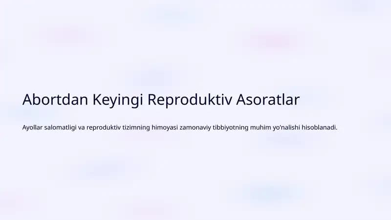 Abortdan Keyingi Reproduktiv Asoratlar