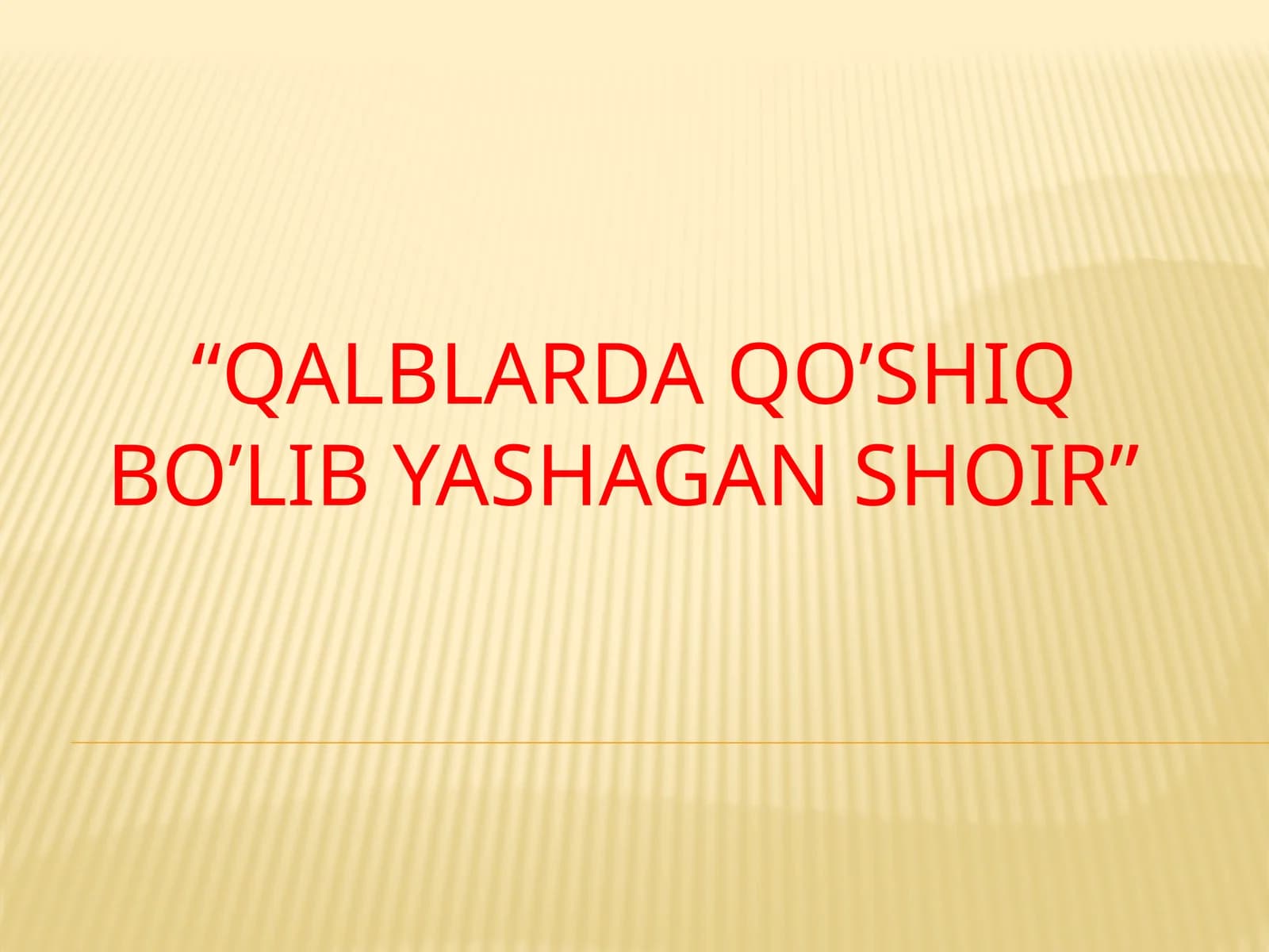 QALBLARDA QO’SHIQ BO’LIB YASHAGAN SHOIR