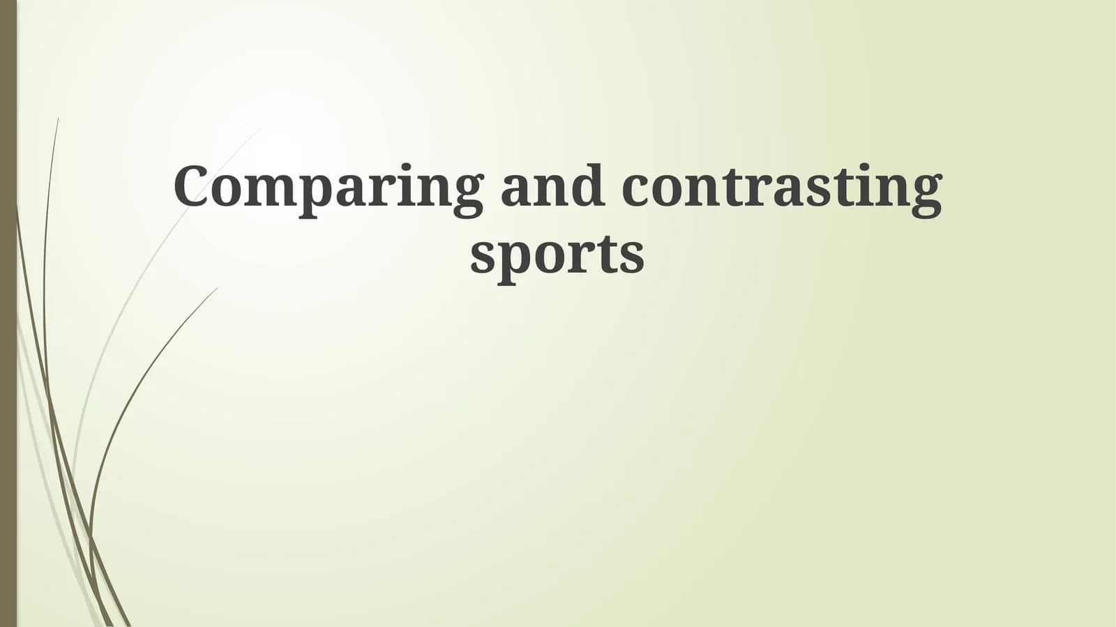 Comparing and contrasting sports