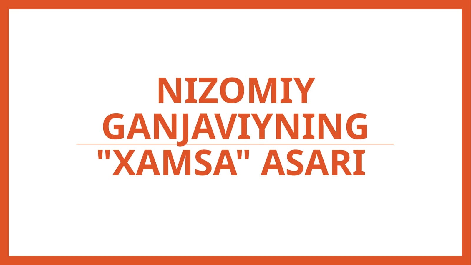 Nizomiy Ganjaviyning Xamsa asari