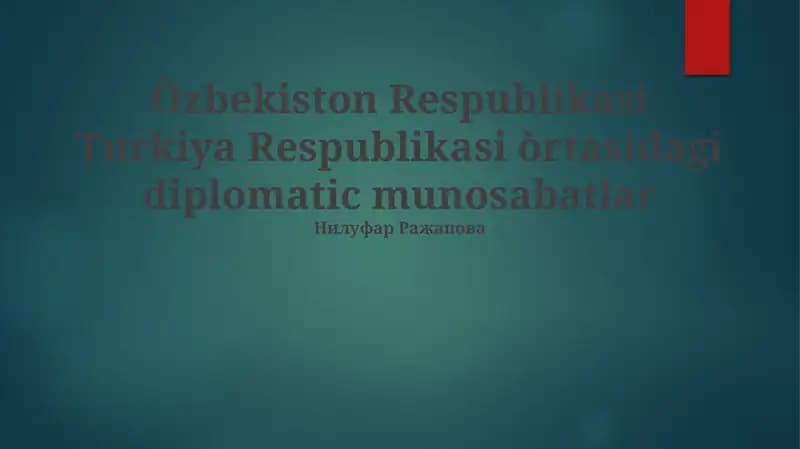 Oʻzbekiston-Turkiya munosabatlari tarixiy sharhi