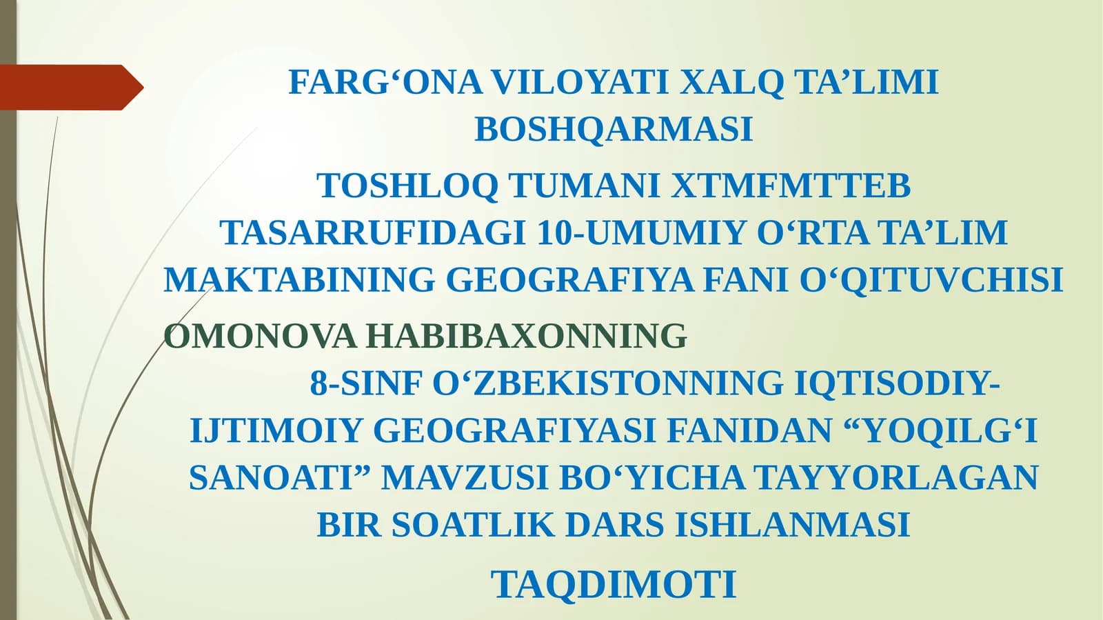 "YOQILG‘I SANOATI" MAVZUSI