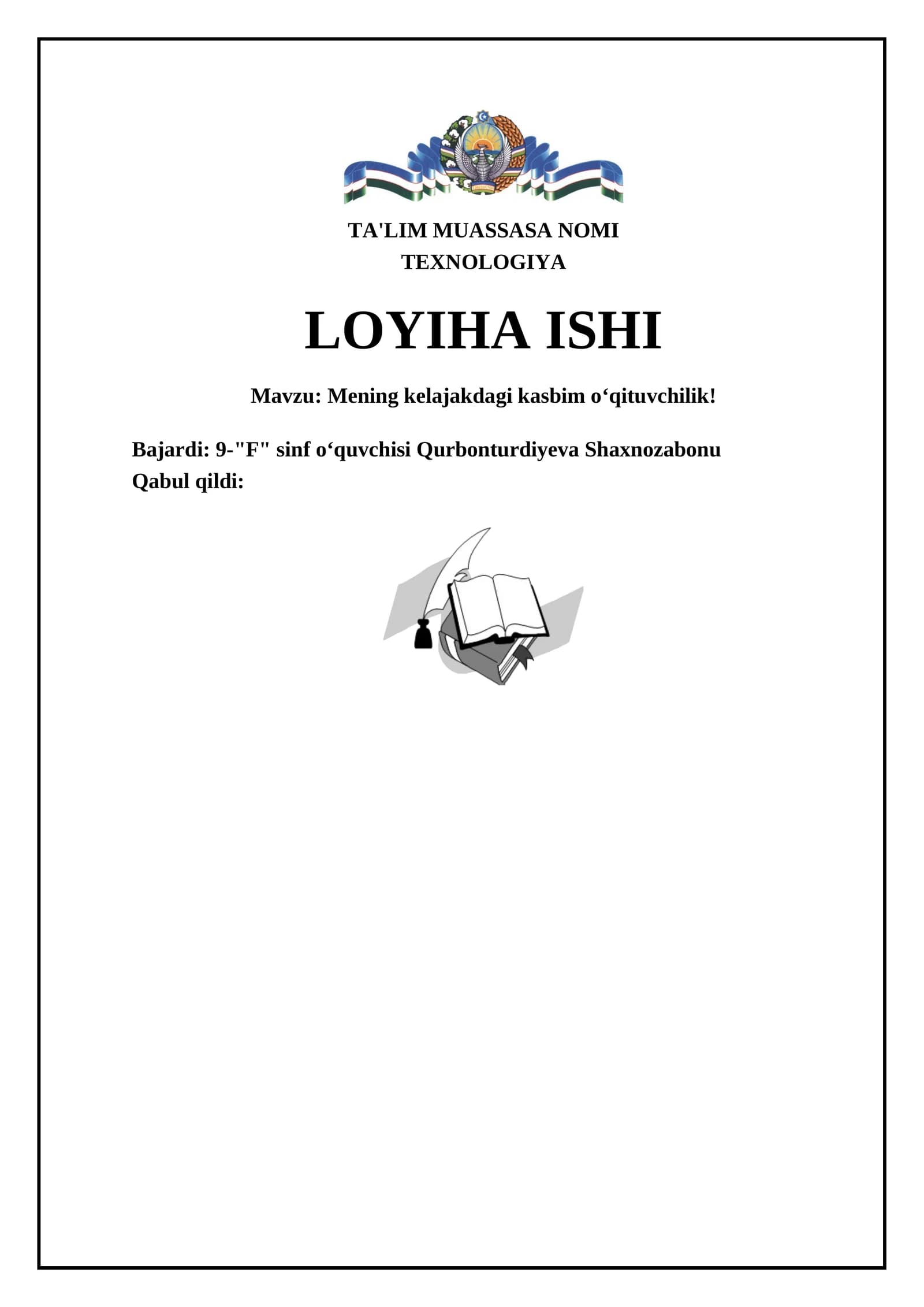 Mening kelajakdagi kasbim oʻqituvchilik!